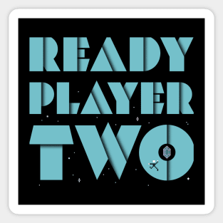 Ready Player Two T-Shirt Sticker